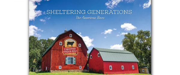 <i>Sheltering Generations</i> Illustrates The Importance Of Barns Across The U.S.